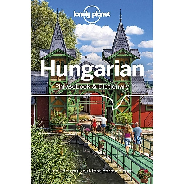Phrasebook / Lonely Planet Hungarian Phrasebook & Dictionary, Lonely Planet