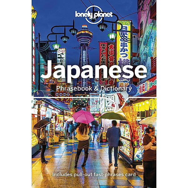 Phrasebook / Lonely Planet Japanese Phrasebook & Dictionary, Yoshi Abe, Keiko Hagiwara