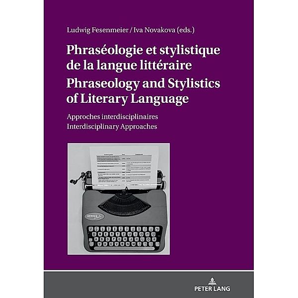 Phraseologie et stylistique de la langue litteraire Phraseology and Stylistics of Literary Language