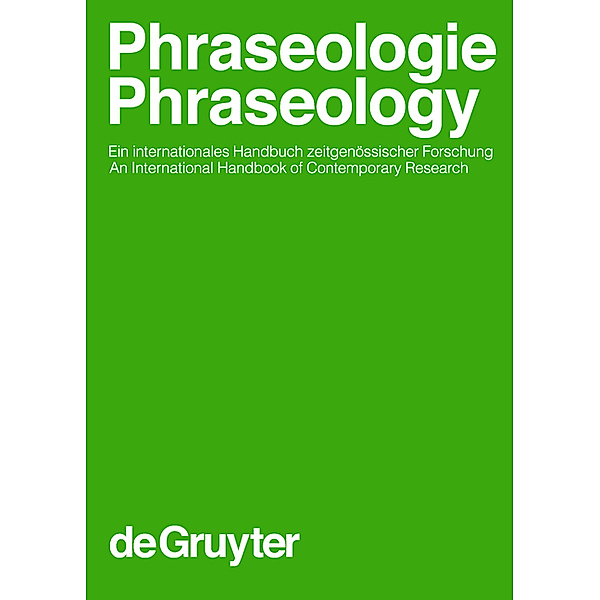 Phraseologie / Handbücher zur Sprach- und Kommunikationswissenschaft Bd.28/1