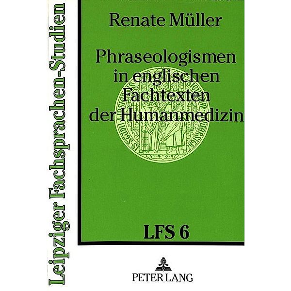 Phraseologismen in englischen Fachtexten der Humanmedizin, Renate Müller