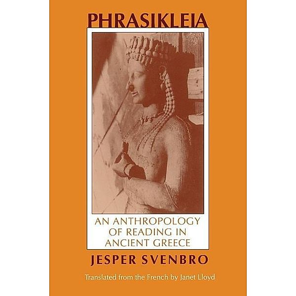 Phrasikleia / Myth and Poetics, Jesper Svenbro