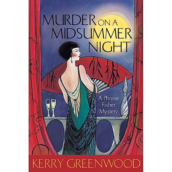 Phryne Fisher Murder Mysteries: Murder on a Midsummer Night, Kerry Greenwood