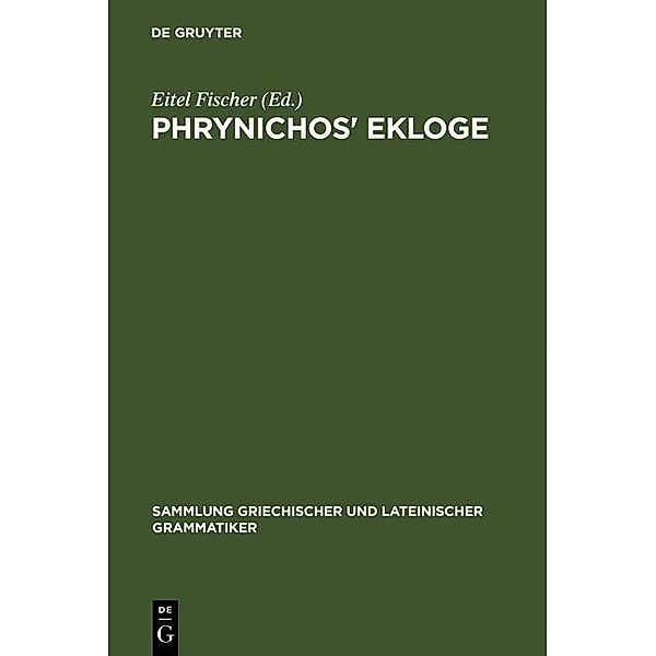 Phrynichos' Ekloge / Sammlung griechischer und lateinischer Grammatiker Bd.1