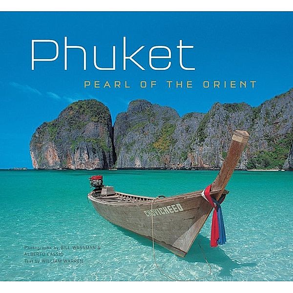 Phuket: Pearl of the Orient, William Warren