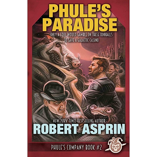 Phule's Paradise (Phule's Company, #2) / Phule's Company, Robert Asprin