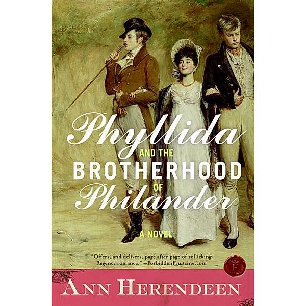 Phyllida and the Brotherhood of Philander, Ann Herendeen