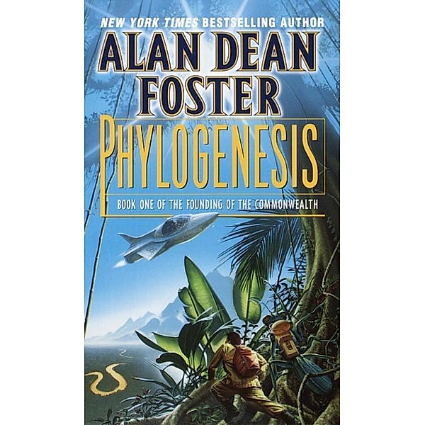 Phylogenesis / Founding of the Commonwealth Bd.1, Alan Dean Foster