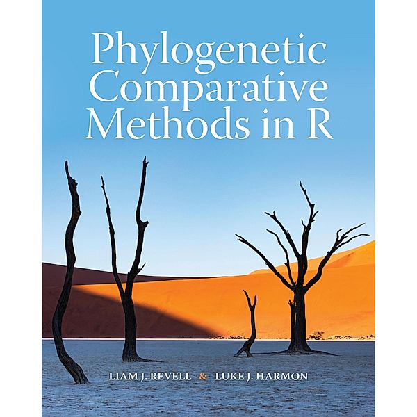 Phylogenetic Comparative Methods in R, Liam J. Revell, Luke J. Harmon