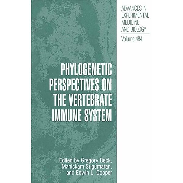 Phylogenetic Perspectives on the Vertebrate Immune System / Advances in Experimental Medicine and Biology Bd.484