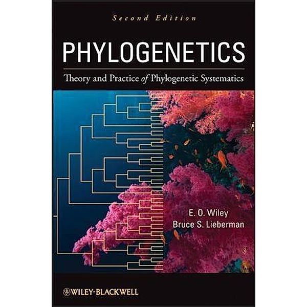 Phylogenetics, E. O. Wiley, Bruce S. Lieberman