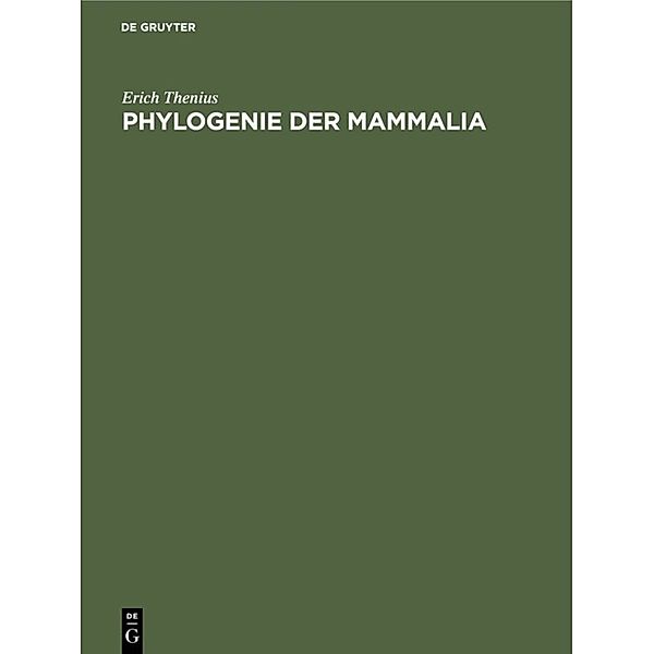 Phylogenie der Mammalia, Erich Thenius