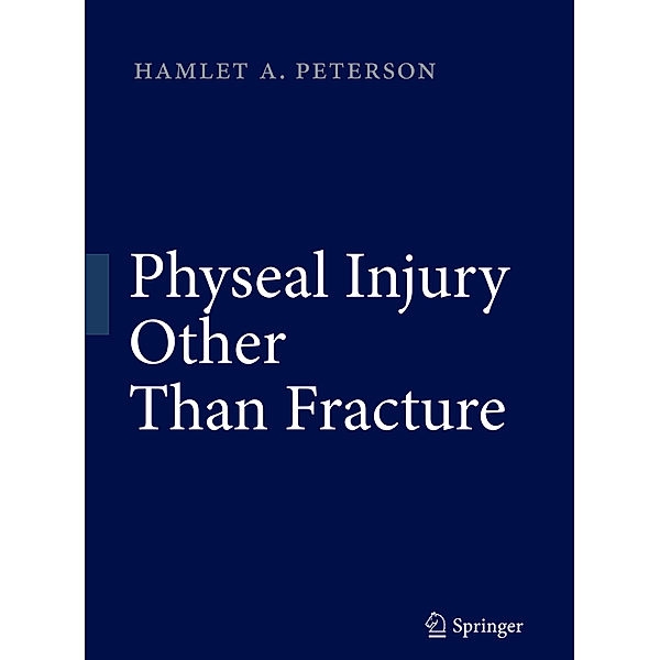 Physeal Injury Other Than Fracture, Hamlet A. Peterson