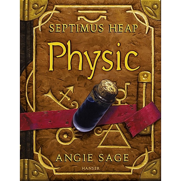 Physic / Septimus Heap Bd.3, Angie Sage