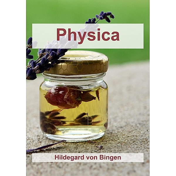Physica, Hildegard von Bingen