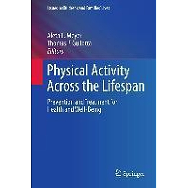 Physical Activity Across the Lifespan / Issues in Children's and Families' Lives Bd.12