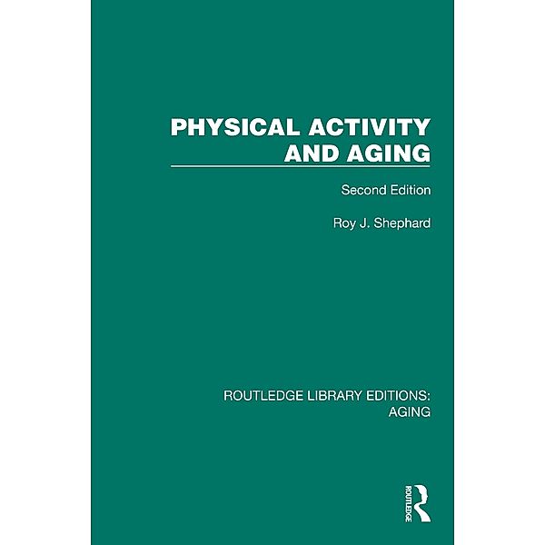 Physical Activity and Aging, Roy Shephard