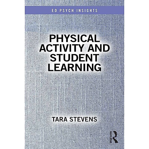 Physical Activity and Student Learning, Tara Stevens