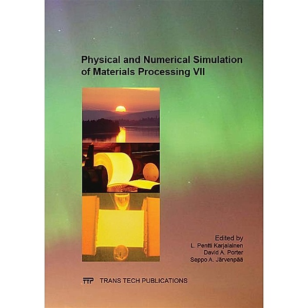 Physical and Numerical Simulation of Materials Processing VII
