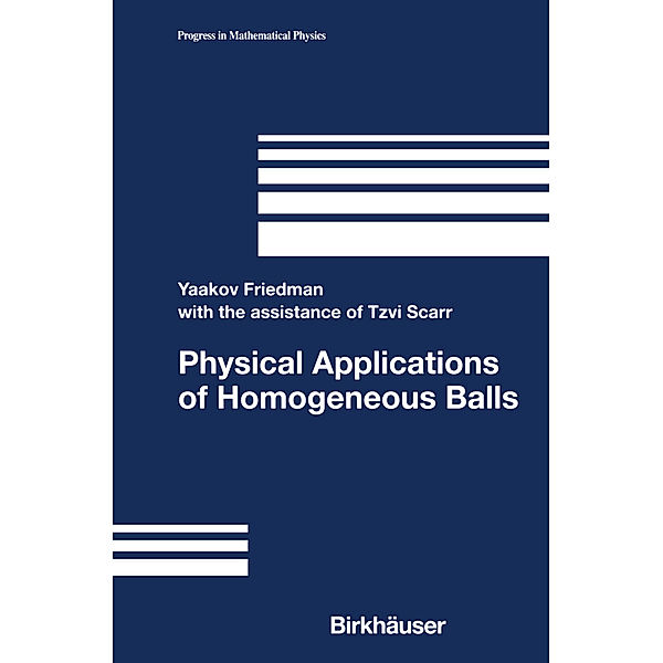 Physical Applications of Homogeneous Balls, Yaakov Friedman
