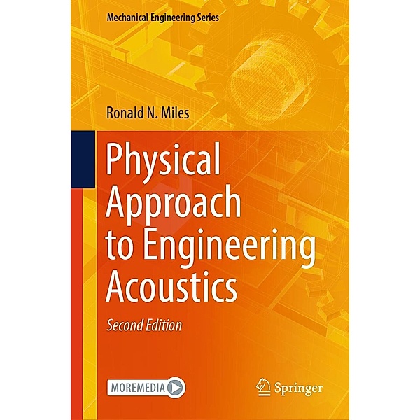 Physical Approach to Engineering Acoustics / Mechanical Engineering Series, Ronald N. Miles