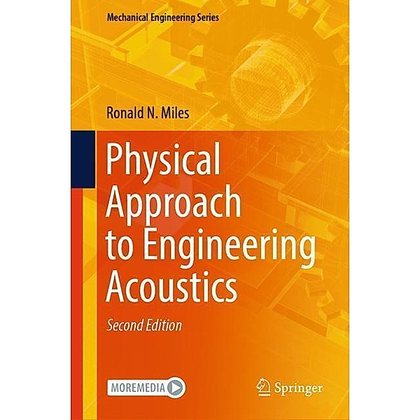 Physical Approach to Engineering Acoustics, Ronald N. Miles