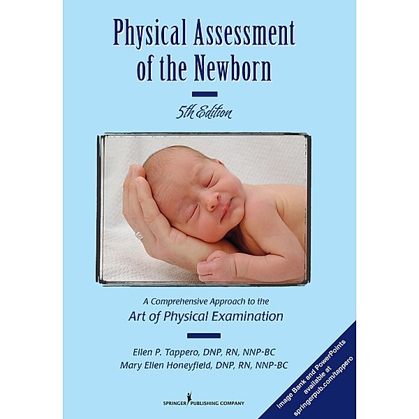 Physical Assessment of the Newborn, Ellen P. Tappero, Mary Ellen Honeyfield
