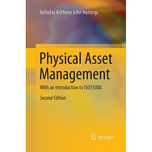 Physical Asset Management, Nicholas Anthony John Hastings