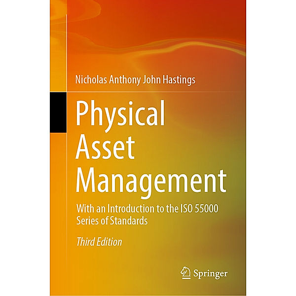 Physical Asset Management, Nicholas Anthony John Hastings