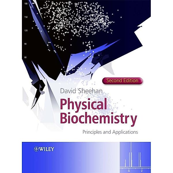 Physical Biochemistry, David Sheehan