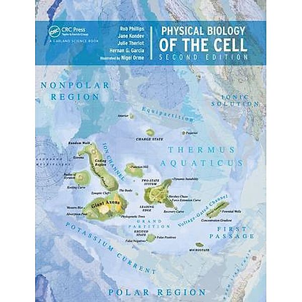 Physical Biology of the Cell, Rob Phillips, Jané Kondev, Julie Theriot, Hernan Garcia