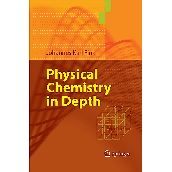 Physical Chemistry in Depth, Johannes Karl Fink