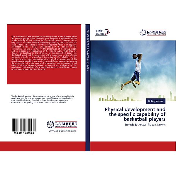 Physical development and the specific capability of basketball players, Ilkay Yazarer