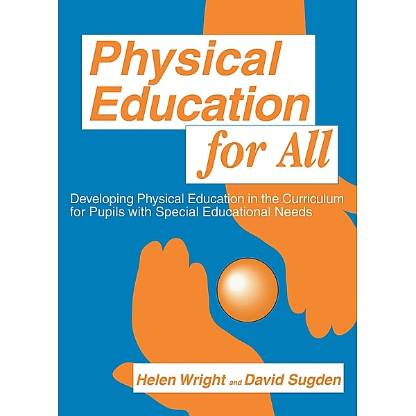 Physical Education for All, David A. Sugden, Helen C. Wright