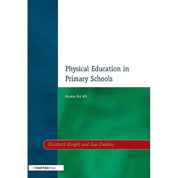 Physical Education in Primary Schools, Elizabeth Knight, Sue Chedzoy
