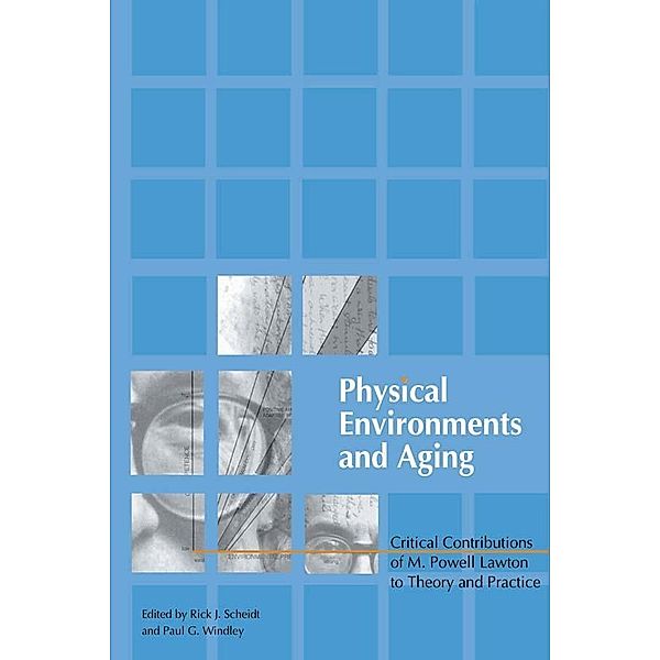 Physical Environments and Aging, Paul Windley, Rick Scheidt