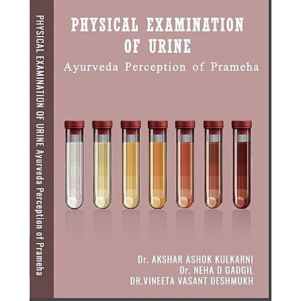 PHYSICAL EXAMINATION OF URINE Ayurveda Perception of Prameha, Book Rivers, Akshar Ashok Kulkarni