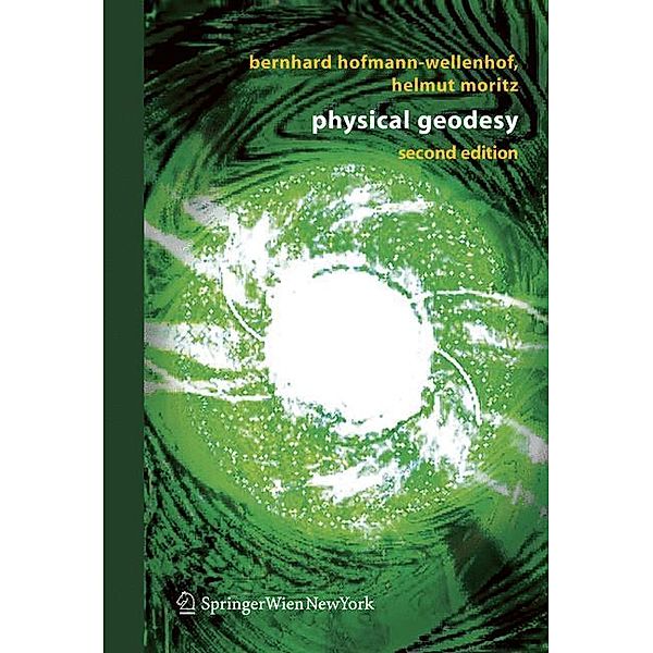 Physical Geodesy, Bernhard Hofmann-Wellenhof, Helmut Moritz