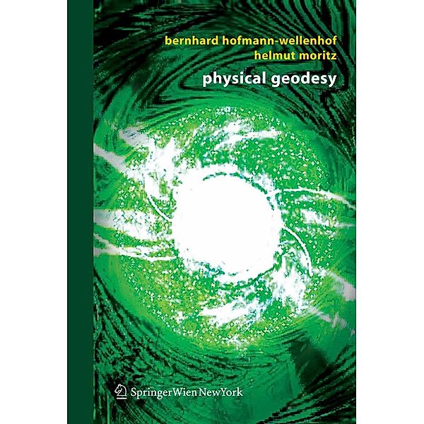 Physical Geodesy, Bernhard Hofmann-Wellenhof, Helmut Moritz