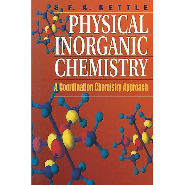 Physical Inorganic Chemistry, S. F. A. Kettle
