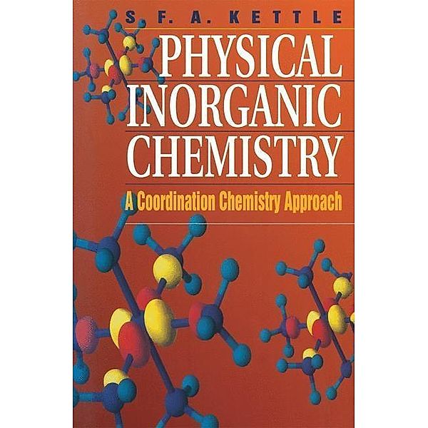 Physical Inorganic Chemistry, S. F. A. Kettle
