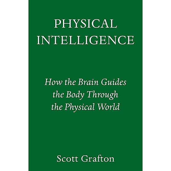 Physical Intelligence, Scott Grafton