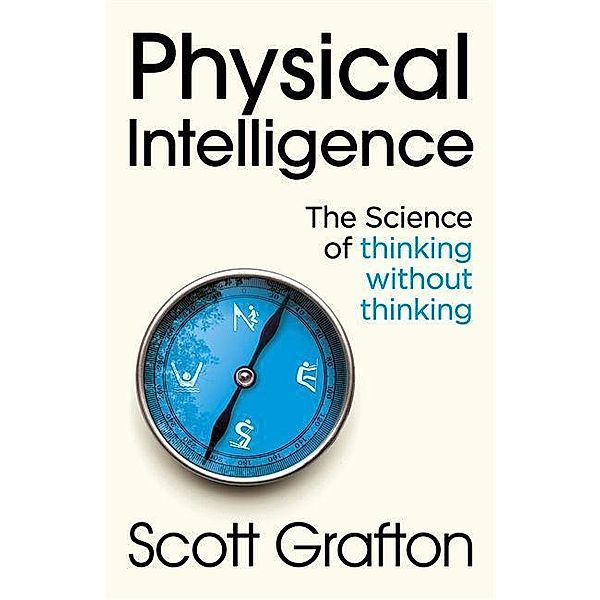 Physical Intelligence, Scott Grafton