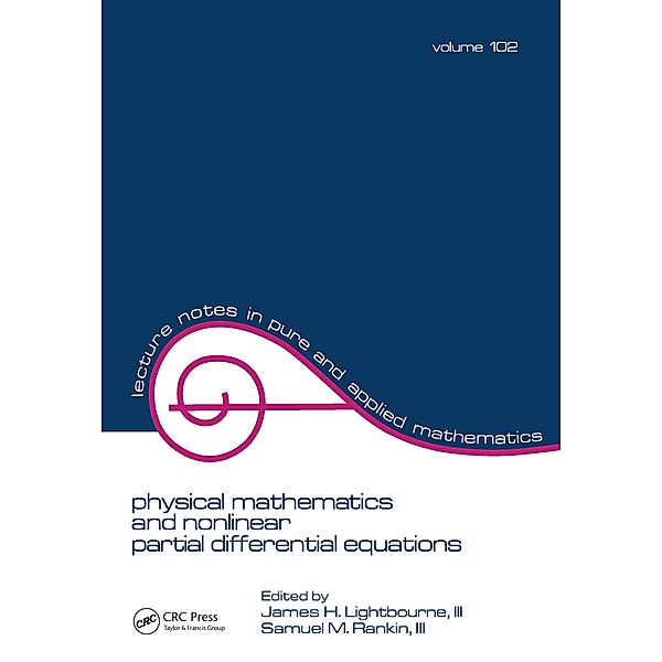 Physical Mathematics and Nonlinear Partial Differential Equations, James H. Lightbourne