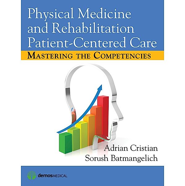 Physical Medicine and Rehabilitation Patient-Centered Care