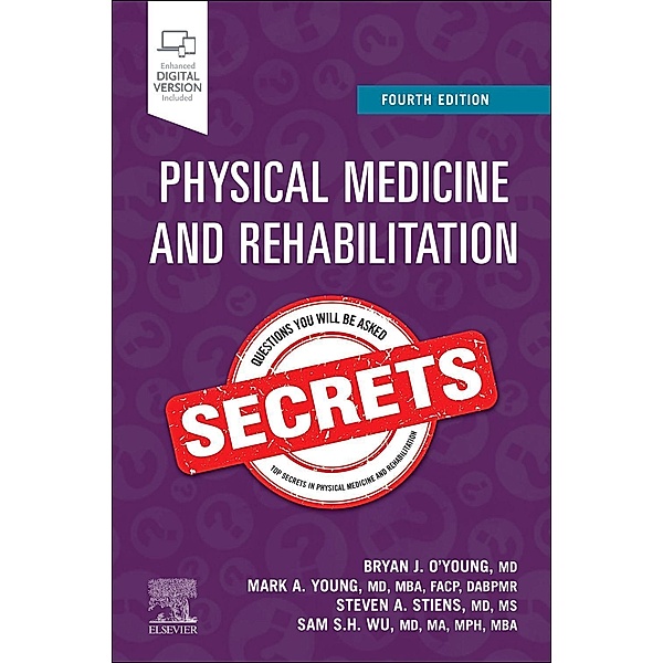 Physical Medicine and Rehabilitation Secrets, Mark A. Young