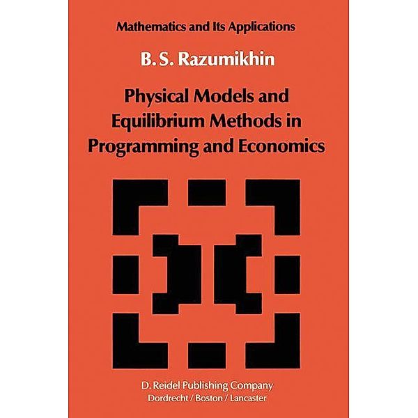Physical Models and Equilibrium Methods in Programming and Economics, B. S. Razumikhin