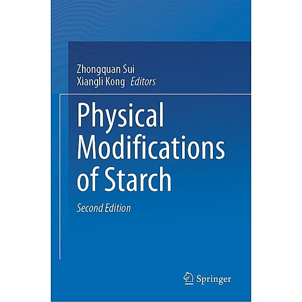 Physical Modifications of Starch