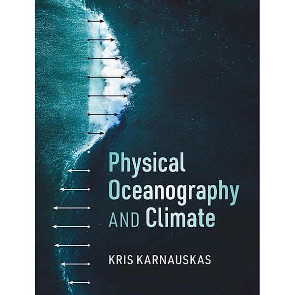 Physical Oceanography and Climate, Kris Karnauskas