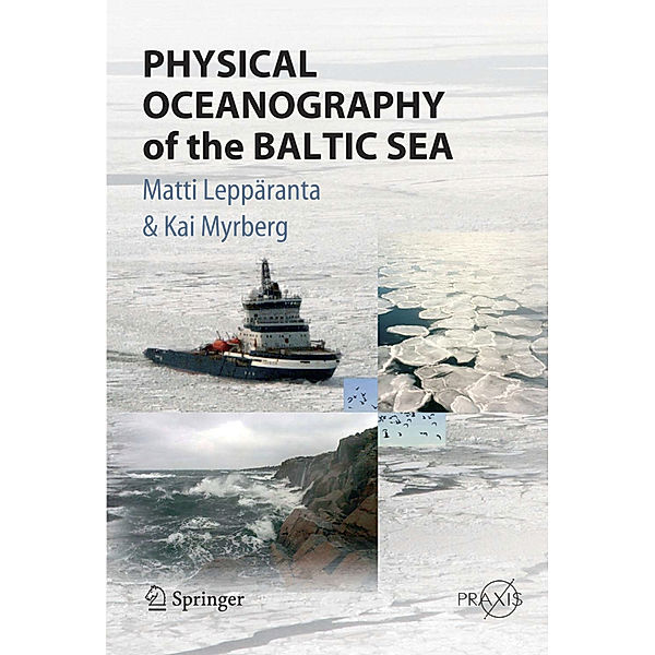 Physical Oceanography of the Baltic Sea, Matti Leppäranta, Kai Myrberg